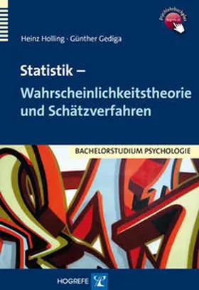 Holling / Gediga |  Statistik – Wahrscheinlichkeitstheorie und Schätzverfahren | Buch |  Sack Fachmedien