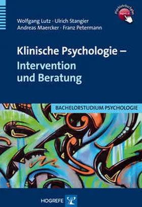 Lutz / Stangier / Petermann |  Klinische Psychologie - Intervention und Beratung | Buch |  Sack Fachmedien