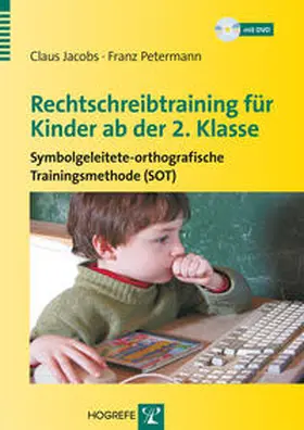 Petermann / Jacobs |  Rechtschreibtraining für Kinder ab der 2. Klasse | Buch |  Sack Fachmedien