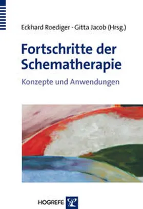 Jacob / Roediger |  Fortschritte der Schematherapie | Buch |  Sack Fachmedien