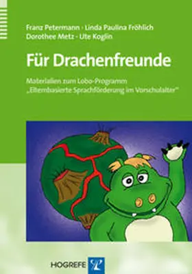 Petermann / Koglin / Fröhlich |  Für Drachenfreunde | Buch |  Sack Fachmedien