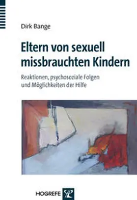 Bange |  Eltern von sexuell missbrauchten Kindern | Buch |  Sack Fachmedien