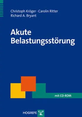 Kröger / Ritter / Bryant |  Akute Belastungsstörung | Buch |  Sack Fachmedien