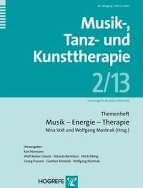 Voit / Mastnak |  Musik-, Tanz- und Kunsttherapie: Musik - Energie - Therapie (2/2013) | Buch |  Sack Fachmedien