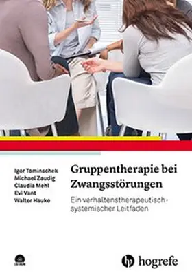 Tominschek / Zaudig / Mehl |  Gruppentherapie bei Zwangsstörungen | Buch |  Sack Fachmedien