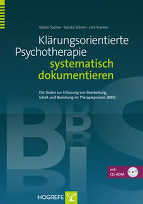 Sachse / Schirm / Kramer |  Klärungsorientierte Psychotherapie systematisch dokumentieren | Buch |  Sack Fachmedien