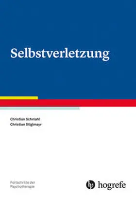 Schmahl / Stiglmayr | Selbstverletzung | Buch | 978-3-8017-2751-2 | sack.de
