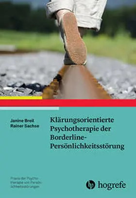 Breil / Sachse |  Klärungsorientierte Psychotherapie der Borderline-Persönlichkeitsstörung | Buch |  Sack Fachmedien