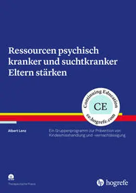 Lenz |  Ressourcen psychisch kranker und suchtkranker Eltern stärken | Buch |  Sack Fachmedien