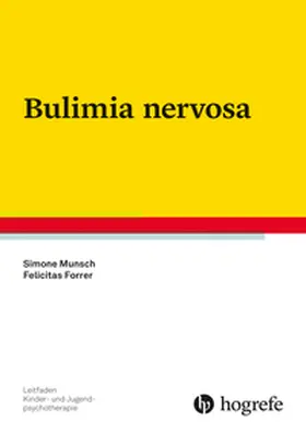 Munsch / Forrer |  Bulimia nervosa | Buch |  Sack Fachmedien