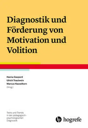 Gaspard / Trautwein / Hasselhorn |  Diagnostik und Förderung von Motivation und Volition | Buch |  Sack Fachmedien