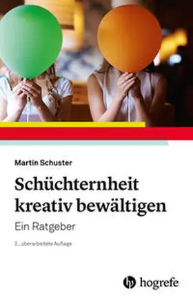 Schuster |  Schüchternheit kreativ bewältigen | Buch |  Sack Fachmedien