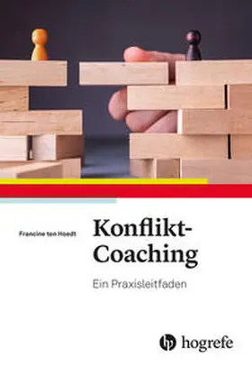 ten Hoedt | Konflikt-Coaching | Buch | 978-3-8017-3082-6 | www2.sack.de