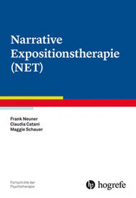 Neuner / Catani / Schauer |  Narrative Expositionstherapie (NET) | Buch |  Sack Fachmedien