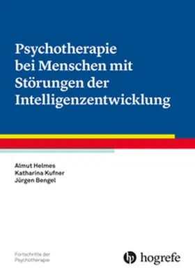 Bengel / Kufner / Helmes |  Psychotherapie bei Menschen mit Störungen der Intelligenzentwicklung | Buch |  Sack Fachmedien
