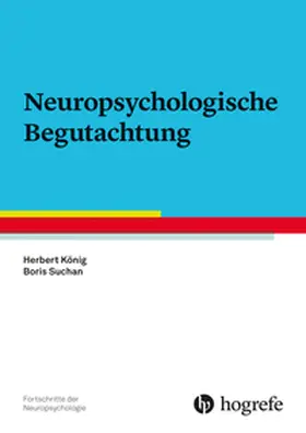 König / Suchan | Neuropsychologische Begutachtung | Buch | 978-3-8017-3192-2 | sack.de