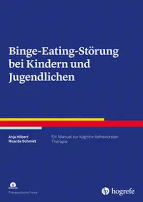 Hilbert / Schmidt |  Binge-Eating-Störung bei Kindern und Jugendlichen | Buch |  Sack Fachmedien