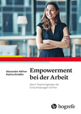 Häfner / Schäfer |  Empowerment bei der Arbeit | Buch |  Sack Fachmedien