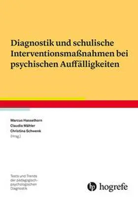 Hasselhorn / Mähler / Schwenck |  Diagnostik und schulische Interventionsmaßnahmen bei psychischen Auffälligkeiten | Buch |  Sack Fachmedien