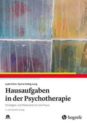 Fehm / Helbig-Lang |  Hausaufgaben in der Psychotherapie | Buch |  Sack Fachmedien