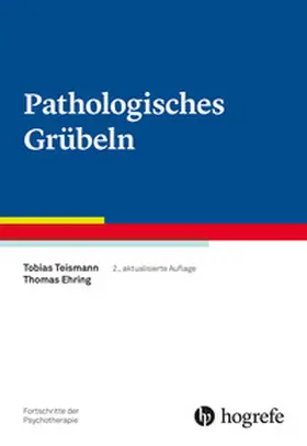 Teismann / Ehring |  Pathologisches Grübeln | Buch |  Sack Fachmedien