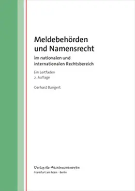 Bangert |  Meldebehörden und Namensrecht | Buch |  Sack Fachmedien