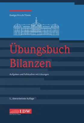 Baetge / Kirsch / Thiele |  Übungsbuch Bilanzen | Buch |  Sack Fachmedien