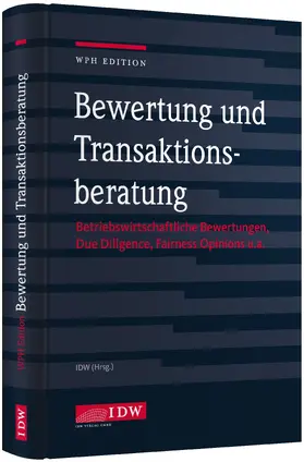  WPH Edition: Bewertung und Transaktionsberatung | Buch |  Sack Fachmedien