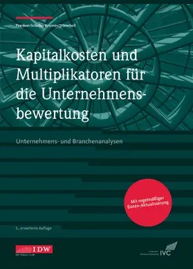 Franken / Schulte / Brunner |  Kapitalkosten und Multiplikatoren f.d. Bewertung | Buch |  Sack Fachmedien