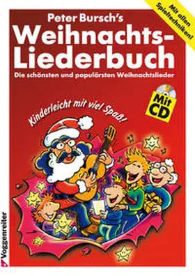 Bursch |  Peter Burschs Weihnachtsliederbuch. Inkl. CD | Buch |  Sack Fachmedien