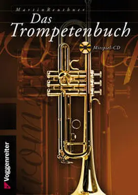 Reuthner |  Das Trompetenbuch | Buch |  Sack Fachmedien