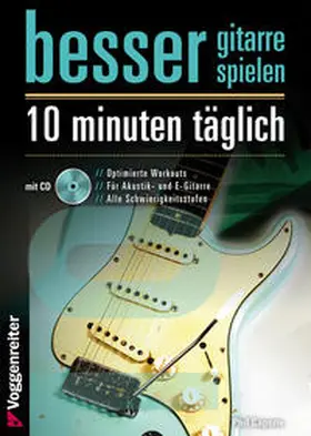 Capone |  Besser Gitarre spielen - 10 Minuten täglich | Buch |  Sack Fachmedien