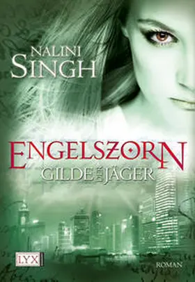 Singh |  Gilde der Jäger 02. Engelszorn | Buch |  Sack Fachmedien