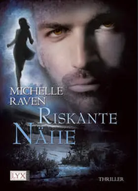 Raven |  Riskante Nähe | Buch |  Sack Fachmedien