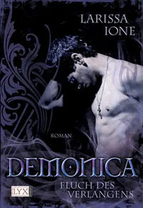Ione |  Demonica 03. Fluch des Verlangens | Buch |  Sack Fachmedien