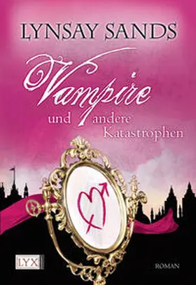 Sands | Vampire und andere Katastrophen | Buch | 978-3-8025-8467-1 | www2.sack.de