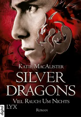 MacAlister |  Silver Dragons - Viel Rauch um Nichts | eBook | Sack Fachmedien
