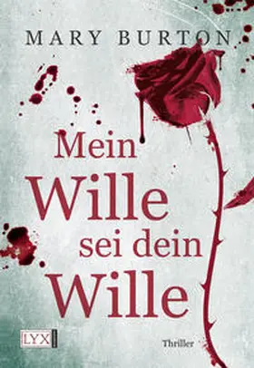 Burton |  Mein Wille sei dein Wille | Buch |  Sack Fachmedien