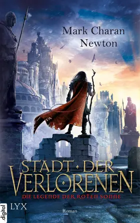Newton |  Die Legende der Roten Sonne - Stadt der Verlorenen | eBook | Sack Fachmedien