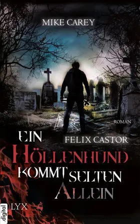 Carey |  Felix Castor - Ein Höllenhund kommt selten allein | eBook | Sack Fachmedien