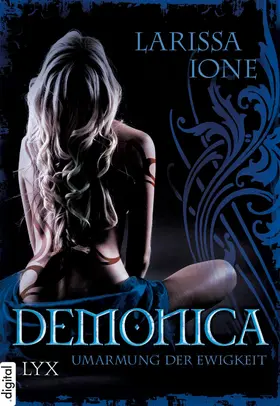 Ione |  Demonica - Umarmung der Ewigkeit | eBook | Sack Fachmedien