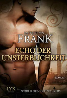 Frank |  World of Nightwalkers - Echo der Unsterblichkeit | Buch |  Sack Fachmedien