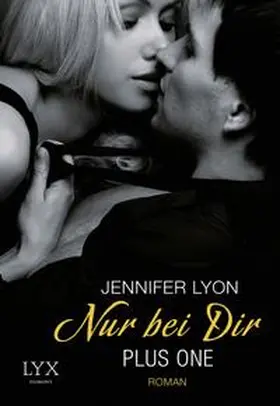 Lyon |  Plus One - Nur bei dir | Buch |  Sack Fachmedien