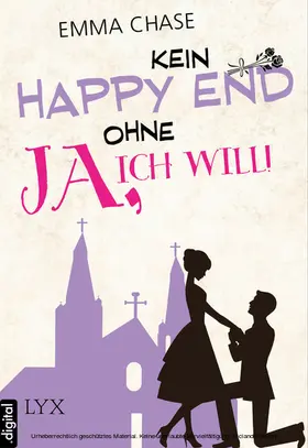 Chase |  Kein Happy End ohne "Ja, ich will!" | eBook | Sack Fachmedien