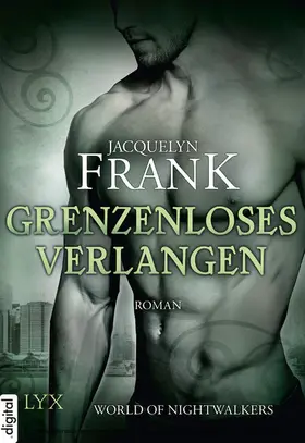 Frank |  World of Nightwalkers - Grenzenloses Verlangen | eBook | Sack Fachmedien