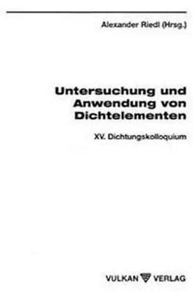 Riedl |  Untersuchung und Anwendung von Dichtelementen | Buch |  Sack Fachmedien