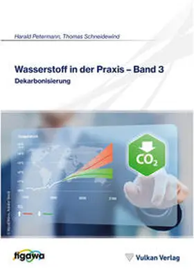 Schneidewind / Petermann |  Wasserstoff in der Praxis - Band 3 | eBook | Sack Fachmedien