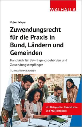 Mayer |  Zuwendungsrecht für die Praxis in Bund, Ländern und Gemeinden | Buch |  Sack Fachmedien