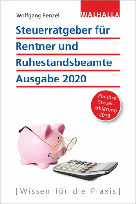 Benzel |  Steuerratgeber für Rentner und Ruhestandsbeamte - Ausgabe 2020 | Buch |  Sack Fachmedien