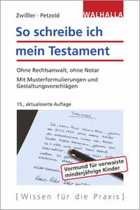 Zwißler / Petzold | Zwißler, F: So schreibe ich mein Testament | Buch | 978-3-8029-4099-6 | sack.de